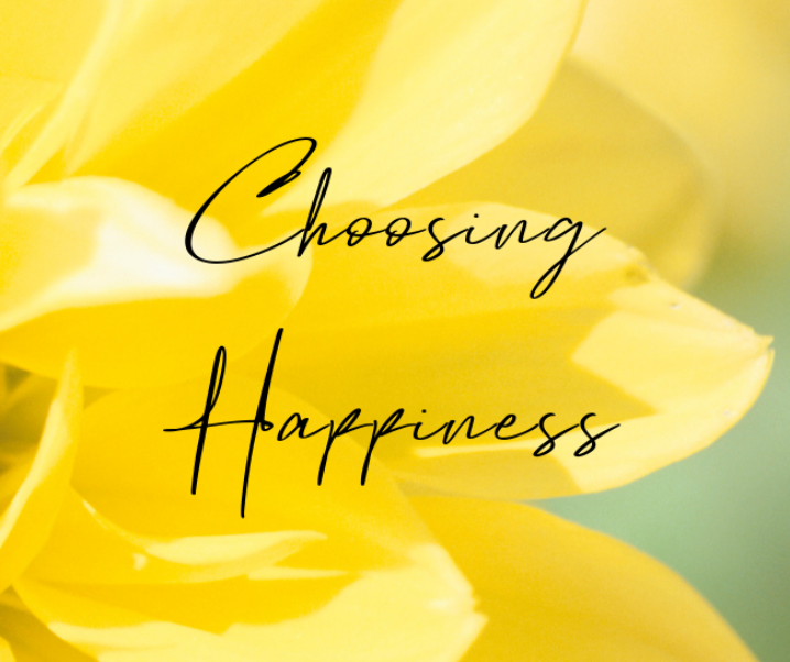Choosing Happiness: Shift Your Perspective and Enjoy Life